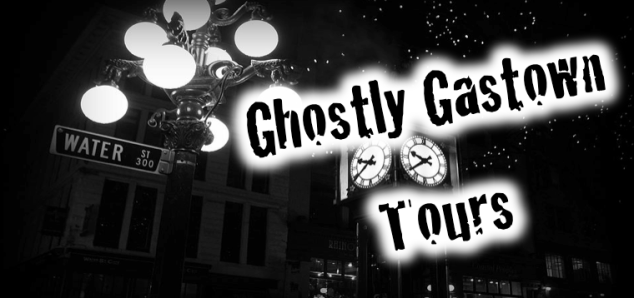 Ghostly Gastown Tours